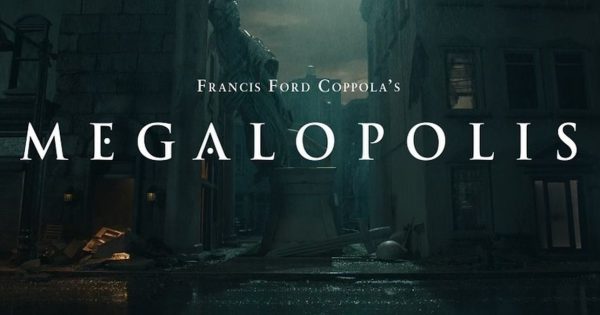Παραληρηματικές οι πρώτες εντυπώσεις από το «Megalopolis»