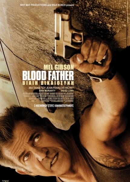 Blood Father: Βίαιη Δικαιοσύνη