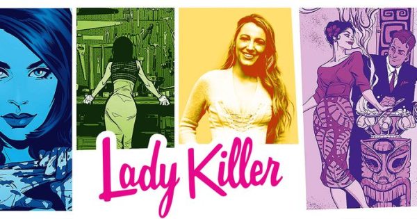 «Lady Killer»: Η Ντιάμπλο Κόντι γράφει και η Μπλέικ Λάιβλι γίνεται πληρωμένη δολοφόνος
