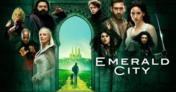 «Emerald City»: Είδαμε τα πρώτα επεισόδια της νέας σειράς που βασίζεται στην ιστορία του Μάγου του Οζ