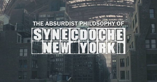 Το «Synecdoche, New York» και η φιλοσοφία του παραλόγου [video]